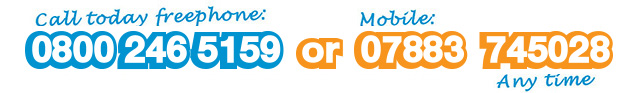 Call freephone: 0800 246 5159 or Mobile: 07883 745028